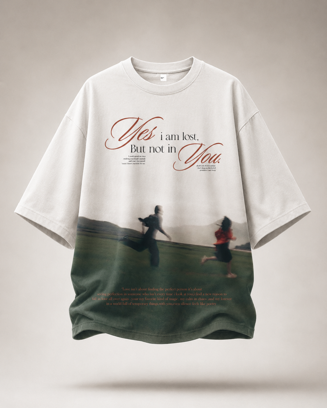Yes I am Lost Oversized Tee